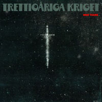 Trettioariga Kriget - War Years (CD 2: PRESENT)