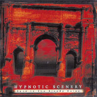 Hypnotic Scenery - Back In The Bloody Ruins