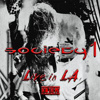 Society 1 - Live in L.A.