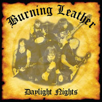 Burning Leather (USA) - Daylight Nights