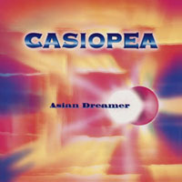 Casiopea - Asian Dreamer (CD 1)