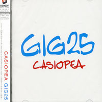 Casiopea - Gig 25 (25th Anniversary Album, CD 1)