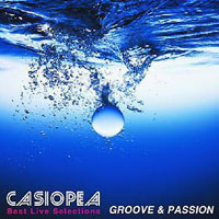 Casiopea - Best Live Selections - Groove & Passion