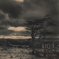 Ayqix - Pijchuy (The Versions) (Single)