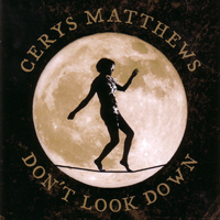 Cerys Matthews - Don't Look Down