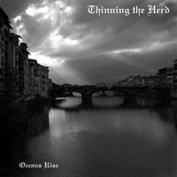 Thinning The Herd - Oceans Rise