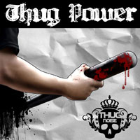 Thug Noise - Thug Power