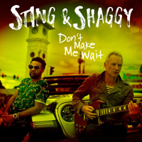 Sting - Don't Make Me Wait 