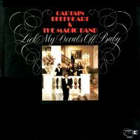 Captain Beefheart & His Magic Band - Lick My Decals Off, Baby
