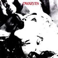 Dwarves - Lick It (The Psychedelic Years) (1983-1986)