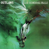 Outlaws - Los Hombres Malo (2017 Remastered)