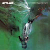 Outlaws - Los Hombres Malo + Bonus (2003 Remastered)