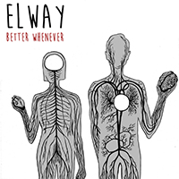 Elway - Better Whenever