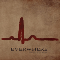 Everwhere - One by One... Dead