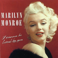 Marilyn Monroe - I Wanna Be Loved By You