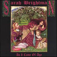 Sarah Brightman - As I Came Of Age