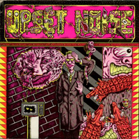 Upset Noise - Nothing More To Be Said