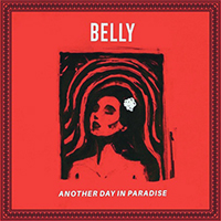 Belly (CAN) - Another Day In Paradise