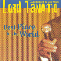 Lord Tanamo - Best Place In The World (Split)