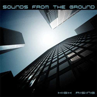 Sounds From The Ground - High Rising