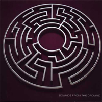 Sounds From The Ground - The Maze