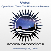 Yahel - Open Your Mind (Remixes) [EP]