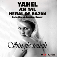 Yahel - Single Touch (Remixes) [Single]