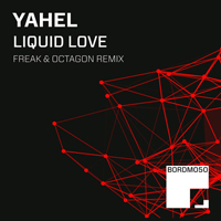 Yahel - Liquid Love (Freak & Octagon Remix) [Single]