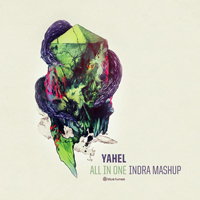 Yahel - All in One (Indra Mashup) [Single]