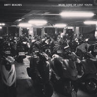 Dirty Beaches - Neon Gods Of Lost Youth (EP)