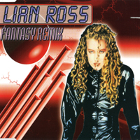 Lian Ross - Fantasy (Remixes - Maxi-Single)
