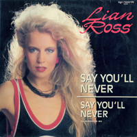 Lian Ross - Say You'll Never (Single)