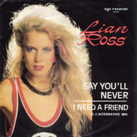 Lian Ross - Say You'll Never (Vinyl 7'')