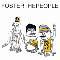 Foster The People - Call It What You Want (Remixes)