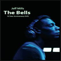 Jeff Mills - The Bells (10 Year Anniversary DVD)