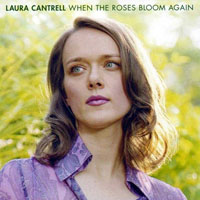 Laura Cantrell - When The Roses Bloom Again