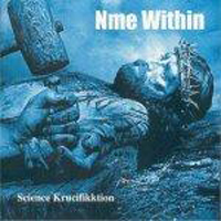 Nme Within - Science Krucifikktion