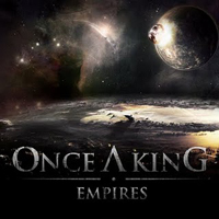 Once A King - Empires