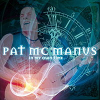Pat McManus & The Pat McManus Band - In My Own Time