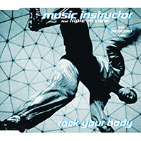Music Instructor - Rock Your Body (Maxi-Single) (feat. Triple-M Crew)