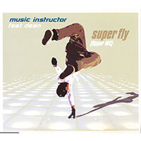 Music Instructor - Super Fly (Upper MC) (Single) (feat. Dean)