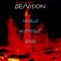 De/Vision - World Without End