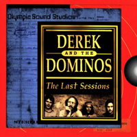 Derek and the Dominos - The Last Sessions (Olympic Sound Studios)