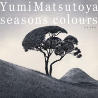 Yumi Matsutoya - Seasons Colours - Shunka Senkyoku Shuu (CD 2 - Summer)