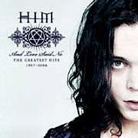 HIM (FIN) - And Love Said No: Greatest Hits 1997-2004