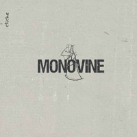 Monovine - Cliche