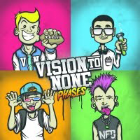 Vision To None - Phases