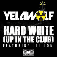 Yelawolf - Hard White (Up In The Club) (Single)