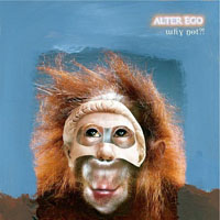 Alter Ego - Why Not?! (Single)