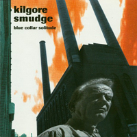 Kilgore (USA) - Blue Collar Solitude